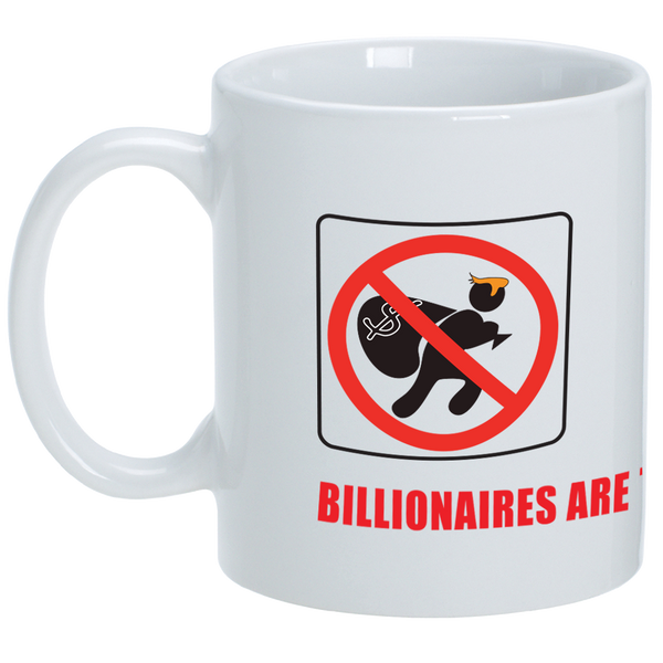 Billionaires are Thieves Mug